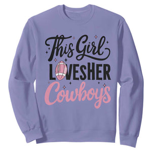 Funny Football Fan Gift Sweatshirt This Girl Loves Her Cowboys - Print Your Wear