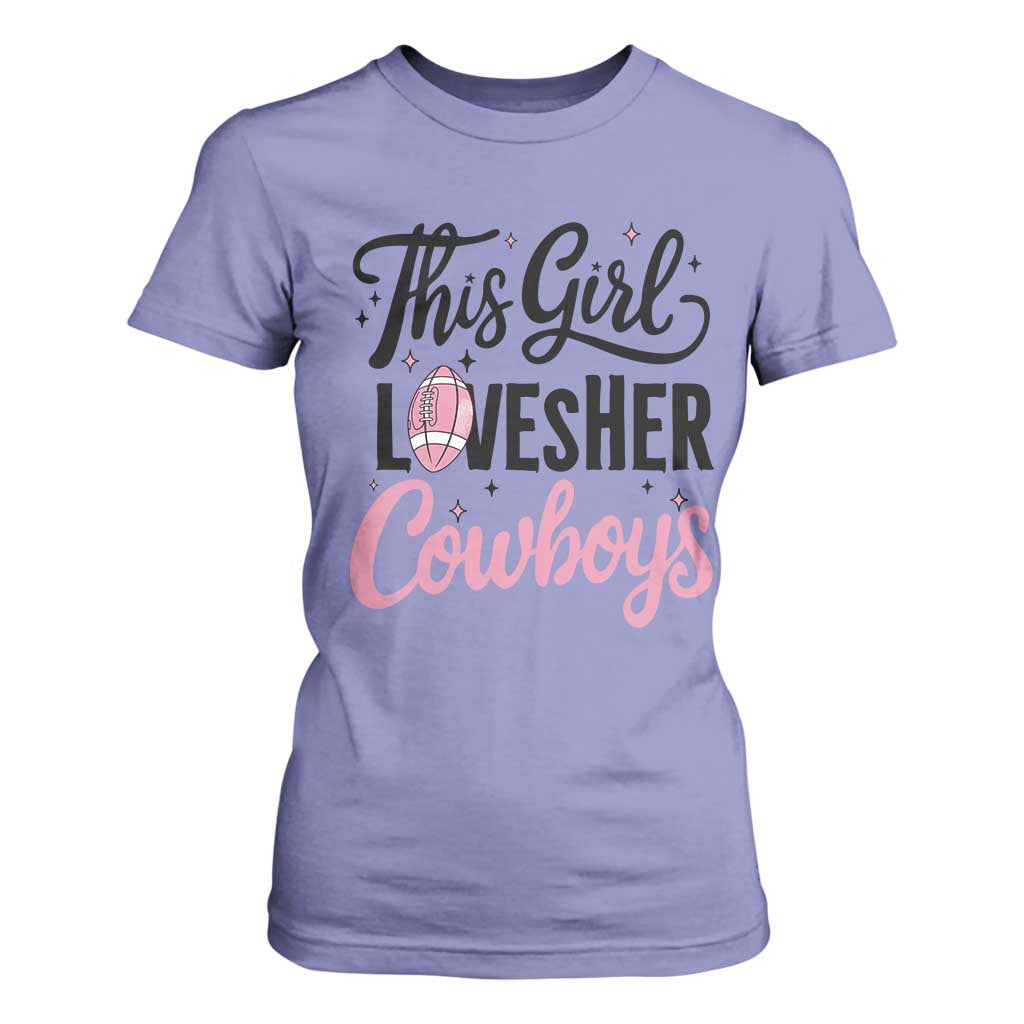 Funny DF Fan Gift T Shirt For Women This Girl Loves Her Cowboy TS12 Violet Print Your Wear