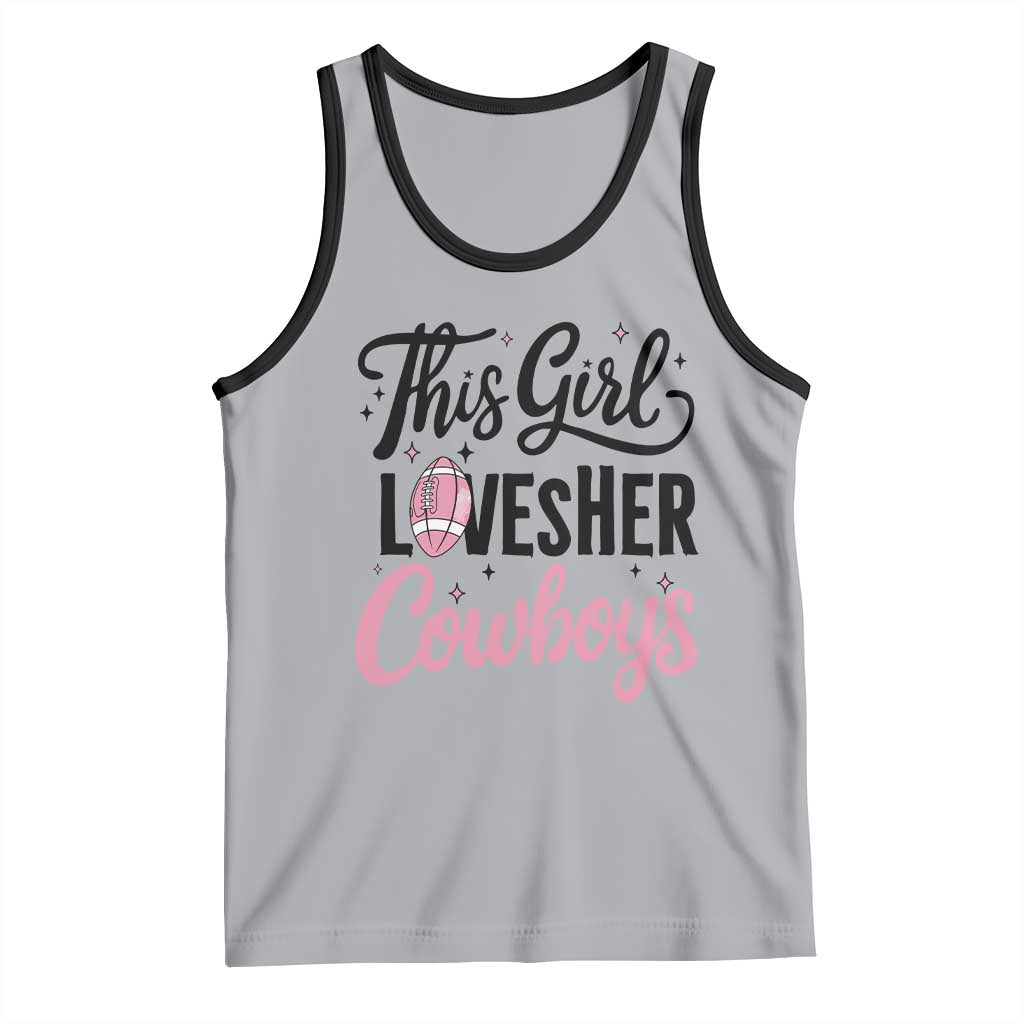 Funny DF Fan Gift Tank Top This Girl Loves Her Cowboy TS12 Athletic Heather Black Print Your Wear