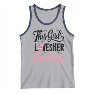 Funny Football Fan Gift Tank Top This Girl Loves Her Cowboys TS12 Athletic Heather Navy Print Your Wear