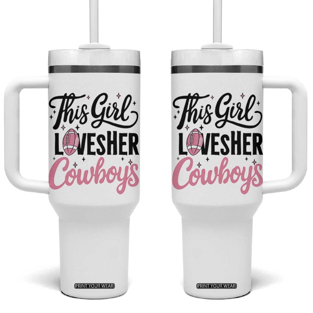 Funny Football Fan Gift Tumbler With Handle This Girl Loves Her Cowboys TS12 One Size: 40 oz White Print Your Wear