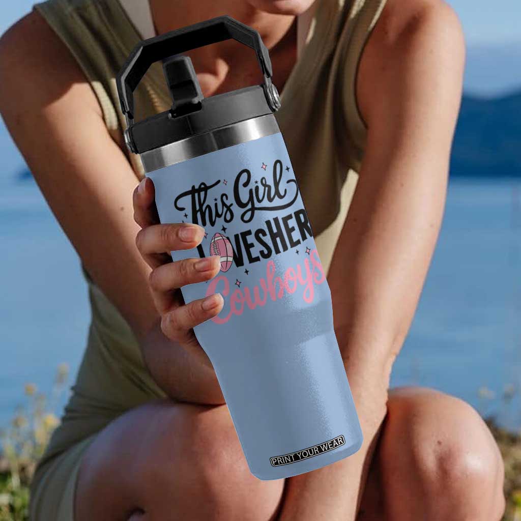Funny Football Fan Gift Flip Straw Tumbler This Girl Loves Her Cowboys TS12 One Size: 30 oz Light Blue Print Your Wear