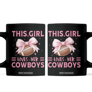 This Girl Loves Her Cowboy Coffee Mug Pink Bow FF Gift TS12 Black Print Your Wear