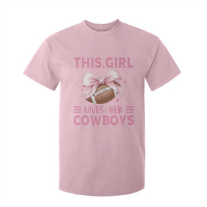 This Girl Loves Her Cowboys T Shirt For Kid Pink Bow Football Fan Gift TS12 Light Pink Print Your Wear