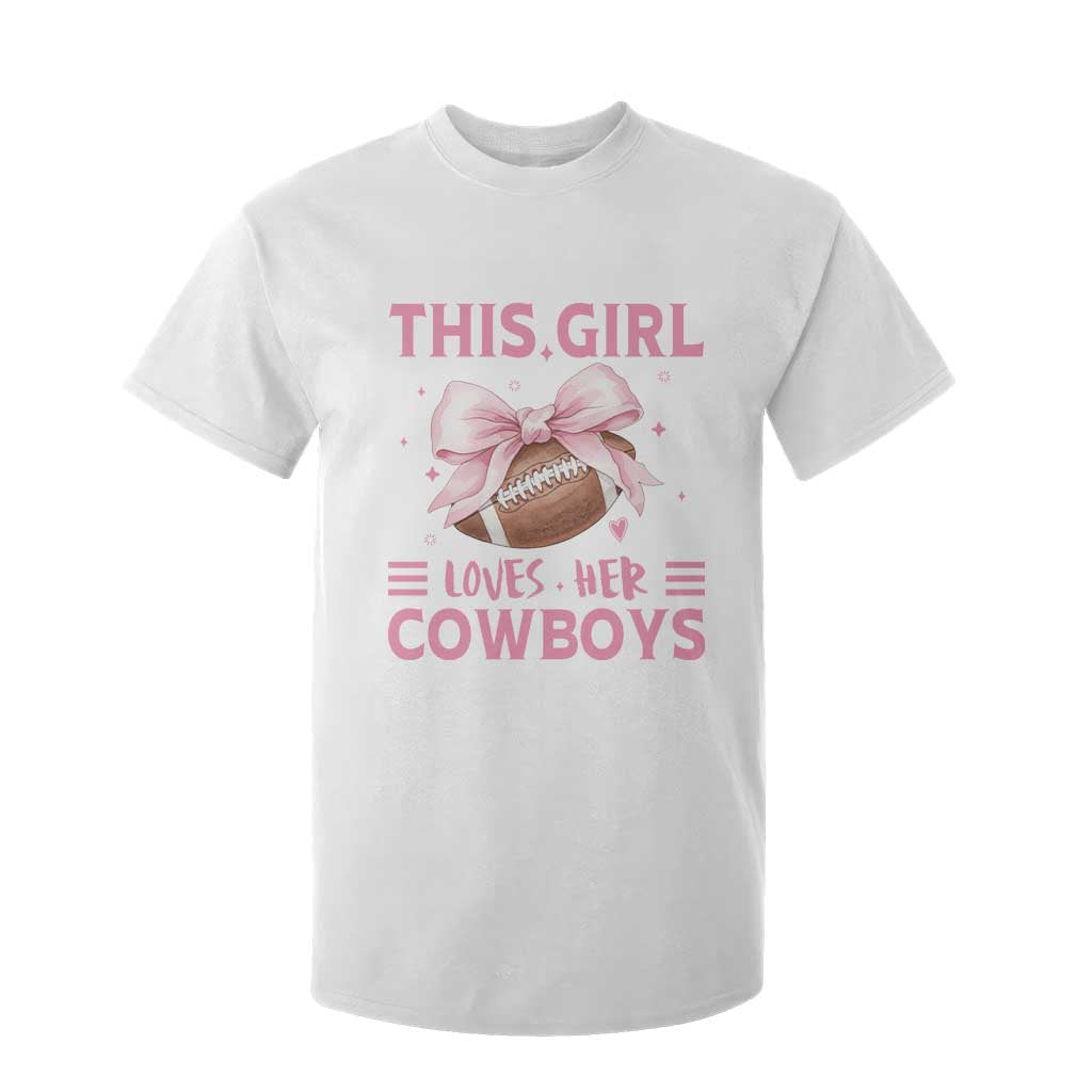 This Girl Loves Her Cowboys T Shirt For Kid Pink Bow Football Fan Gift TS12 White Print Your Wear