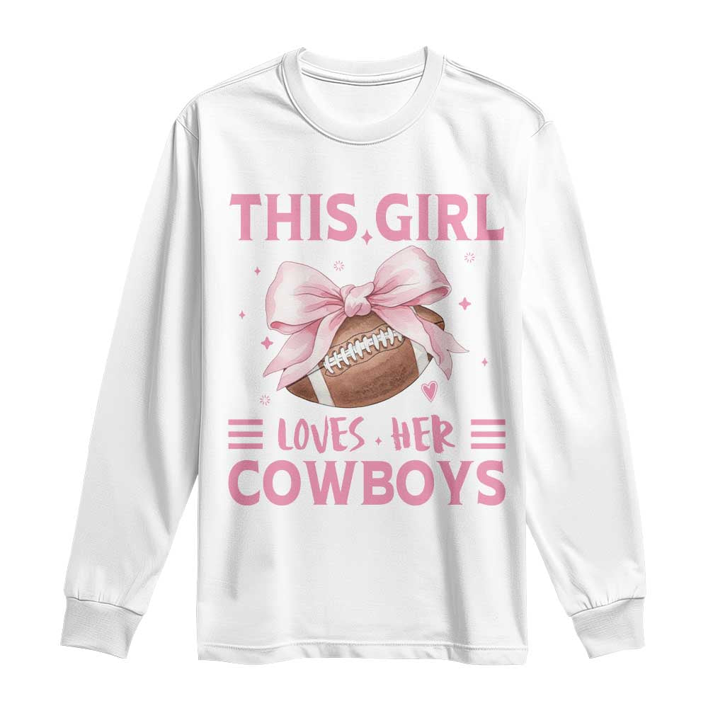 This Girl Loves Her Cowboys Long Sleeve Shirt Pink Bow Football Fan Gift - Print Your Wear
