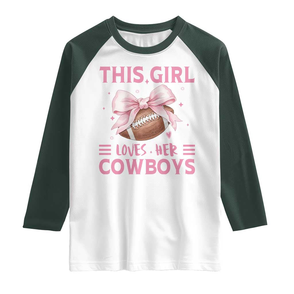 This Girl Loves Her Cowboy Raglan Shirt Pink Bow FF Gift TS12 White Dark Forest Green Print Your Wear