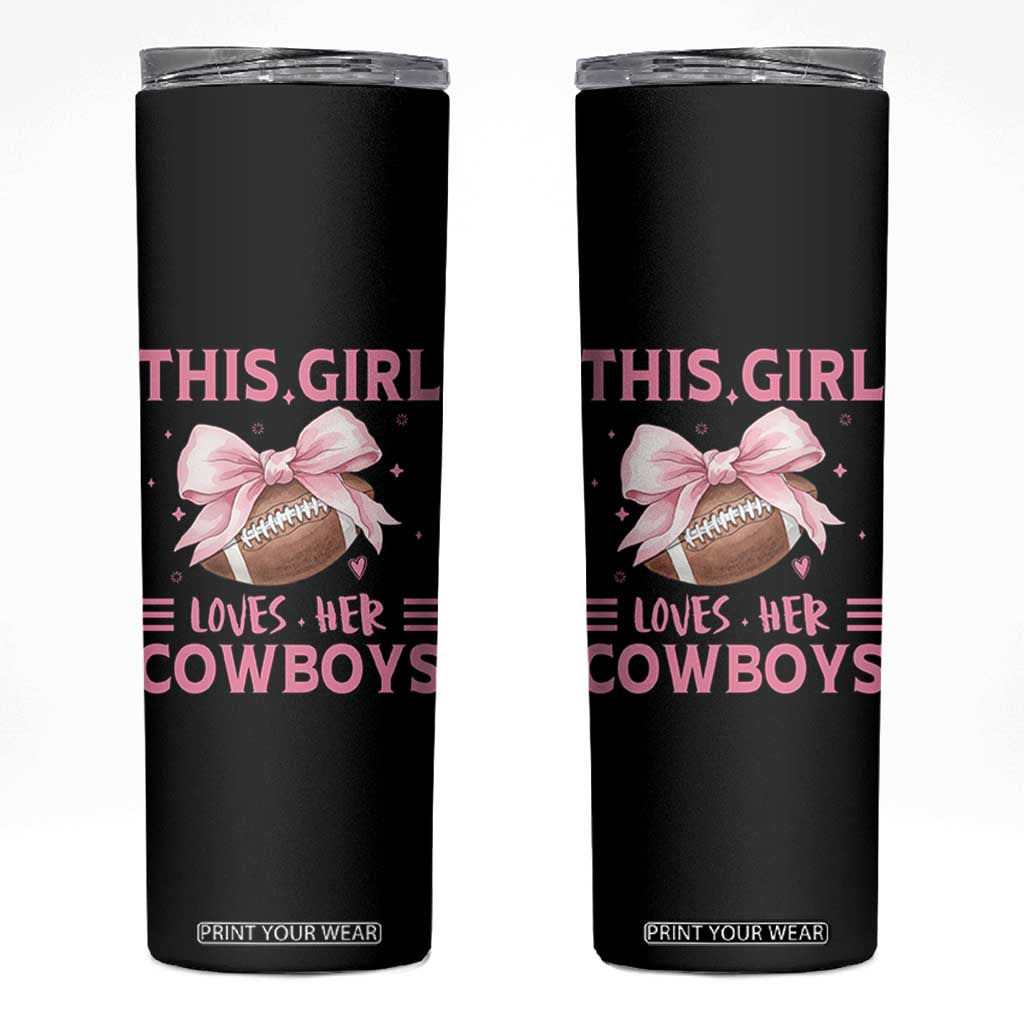 This Girl Loves Her Cowboys Skinny Tumbler Pink Bow Football Fan Gift TS12 Black Print Your Wear