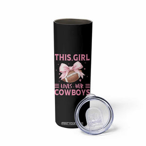 This Girl Loves Her Cowboys Skinny Tumbler Pink Bow Football Fan Gift TS12 Print Your Wear