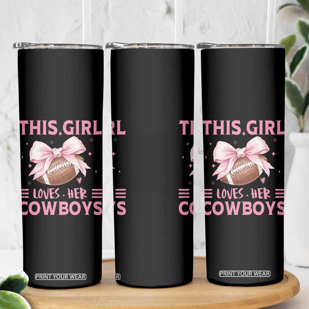 This Girl Loves Her Cowboys Skinny Tumbler Pink Bow Football Fan Gift TS12 Print Your Wear