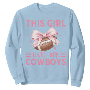 This Girl Loves Her Cowboys Sweatshirt Pink Bow Football Fan Gift - Print Your Wear