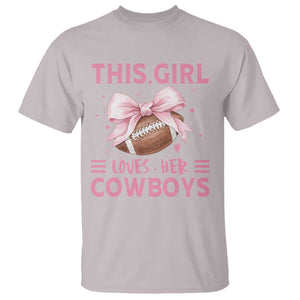 This Girl Loves Her Cowboys T Shirt Pink Bow Football Fan Gift TS12 Ice Gray Print Your Wear