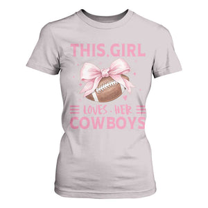 This Girl Loves Her Cowboys T Shirt For Women Pink Bow Football Fan Gift TS12 Ice Gray Print Your Wear
