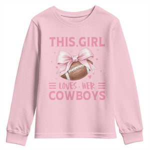 This Girl Loves Her Cowboys Youth Sweatshirt Pink Bow Football Fan Gift TS12 Light Pink Print Your Wear
