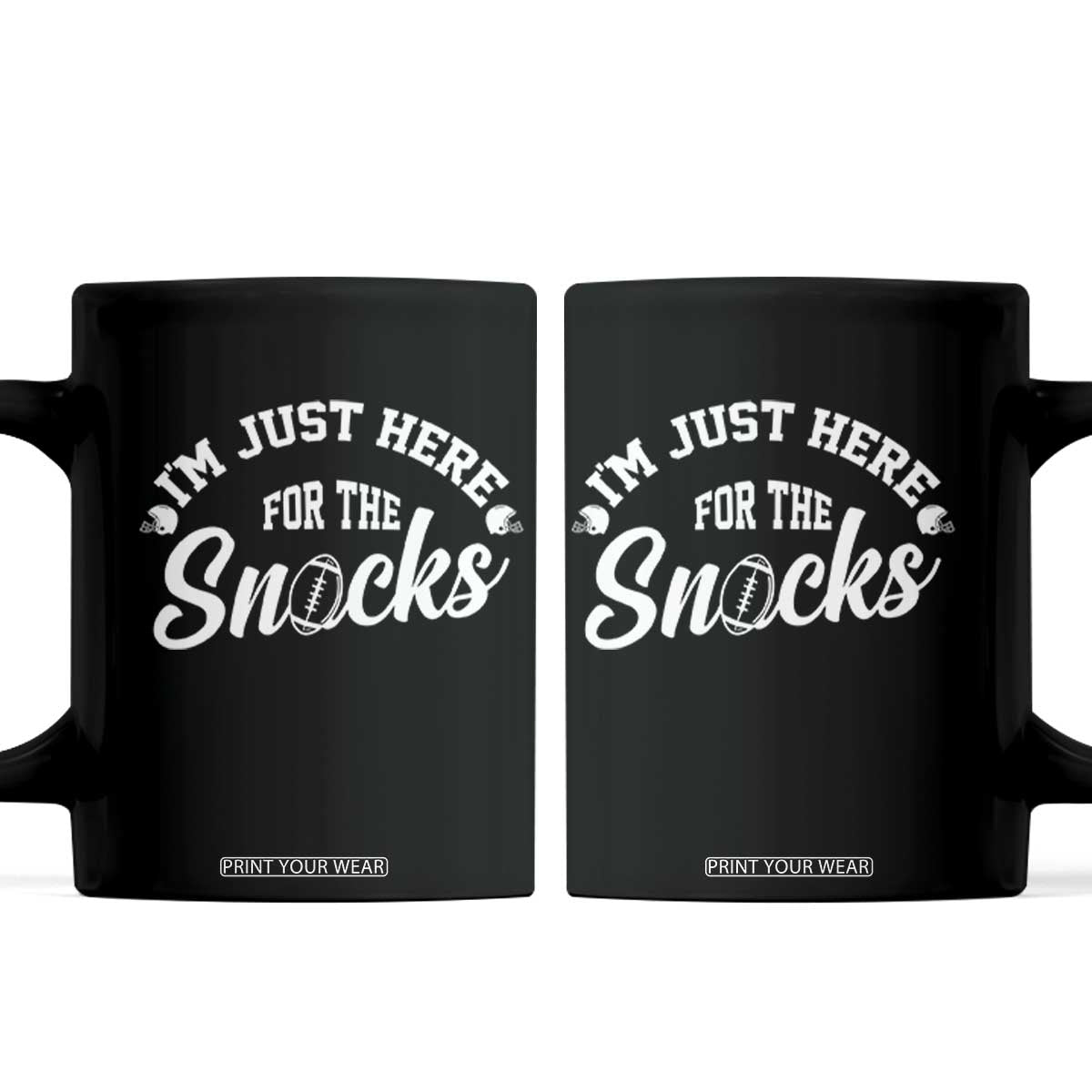 Funny Football Lover Coffee Mug Im Just Here For The Snacks TS12 Black Print Your Wear