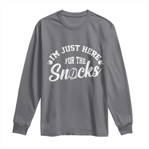 Funny Football Lover Long Sleeve Shirt Im Just Here For The Snacks TS12 Charcoal Print Your Wear