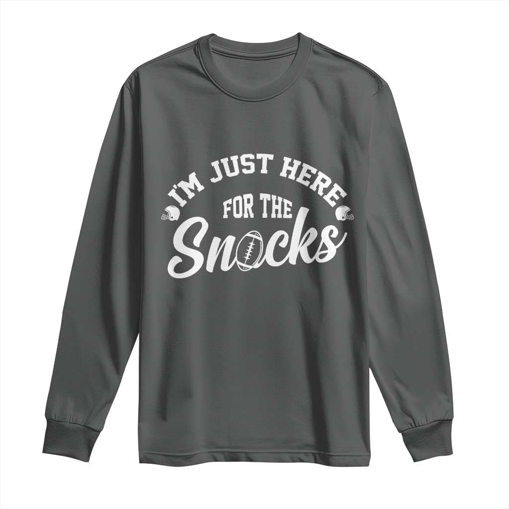 Funny Football Lover Long Sleeve Shirt Im Just Here For The Snacks TS12 Dark Heather Print Your Wear
