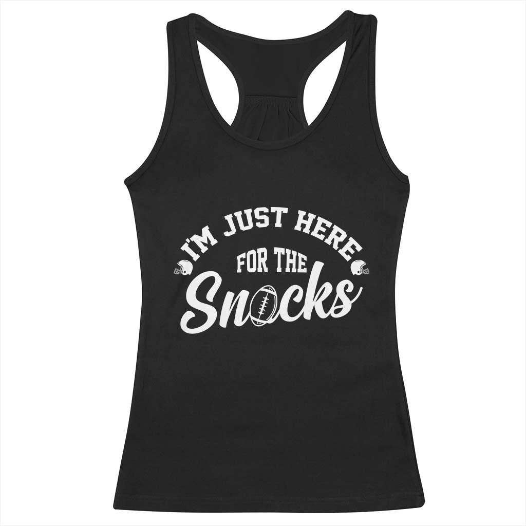 Funny Football Lover Racerback Tank Top Im Just Here For The Snacks - Print Your Wear