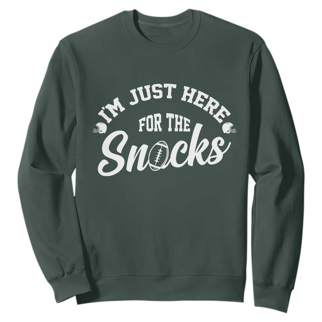 Funny Football Lover Sweatshirt Im Just Here For The Snacks TS12 Dark Forest Green Print Your Wear