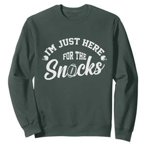 Funny Football Lover Sweatshirt Im Just Here For The Snacks TS12 Dark Forest Green Print Your Wear