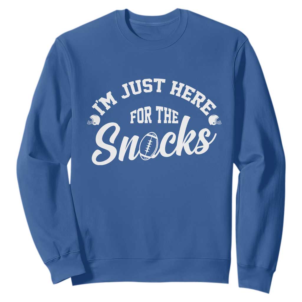 Funny Football Lover Sweatshirt Im Just Here For The Snacks TS12 Royal Blue Print Your Wear