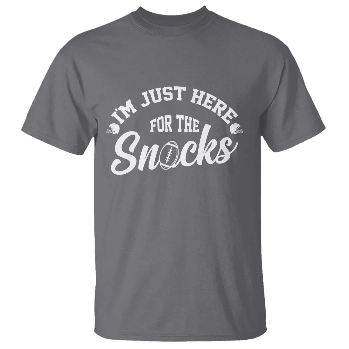 Funny Football Lover T Shirt Im Just Here For The Snacks TS12 Charcoal Print Your Wear