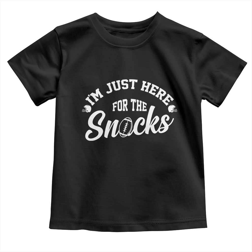 Funny Football Lover Toddler T Shirt Im Just Here For The Snacks TS12 Black Print Your Wear