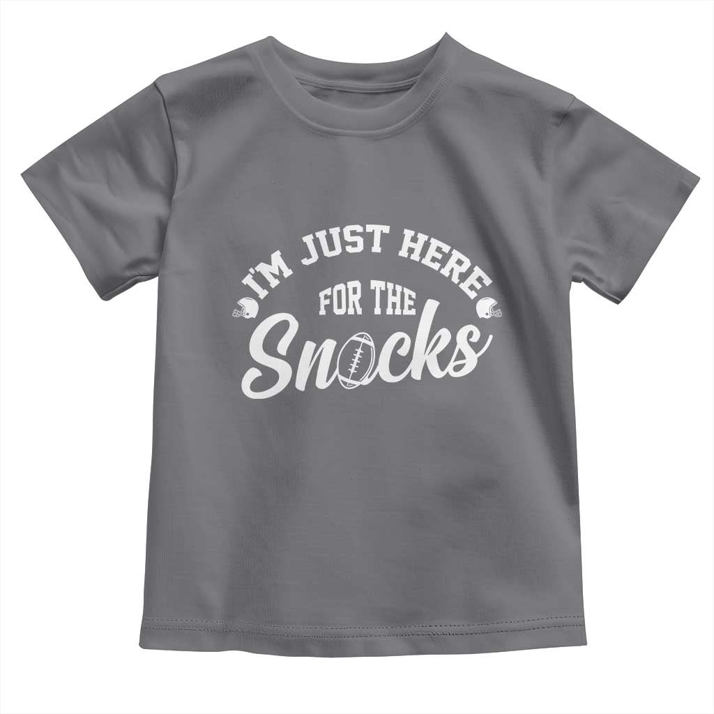 Funny Football Lover Toddler T Shirt Im Just Here For The Snacks TS12 Charcoal Print Your Wear