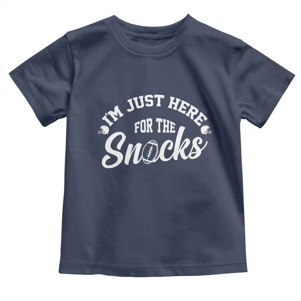 Funny Football Lover Toddler T Shirt Im Just Here For The Snacks TS12 Navy Print Your Wear