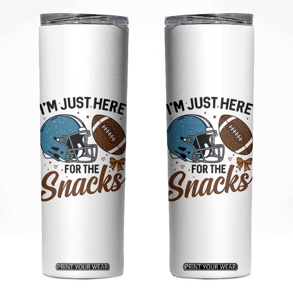 Im Just Here For The Snacks Skinny Tumbler Bow Football Lover TS12 White Print Your Wear
