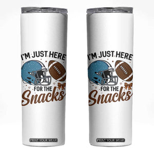Im Just Here For The Snacks Skinny Tumbler Bow Football Lover TS12 White Print Your Wear