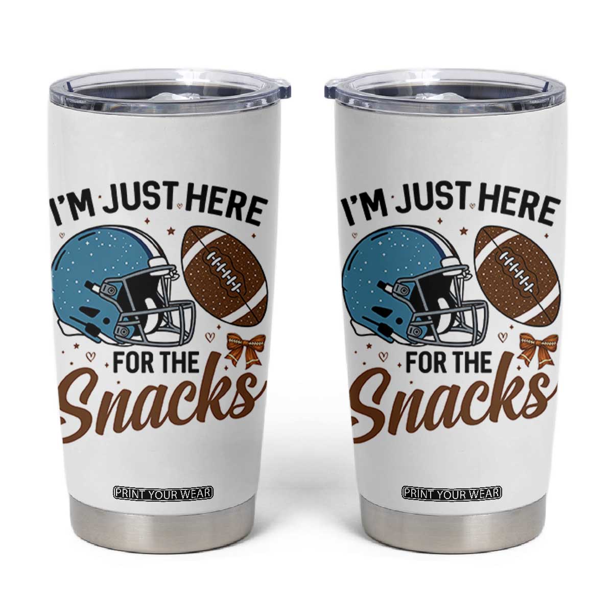 Im Just Here For The Snacks Tumbler Cup Bow Football Lover - Print Your Wear