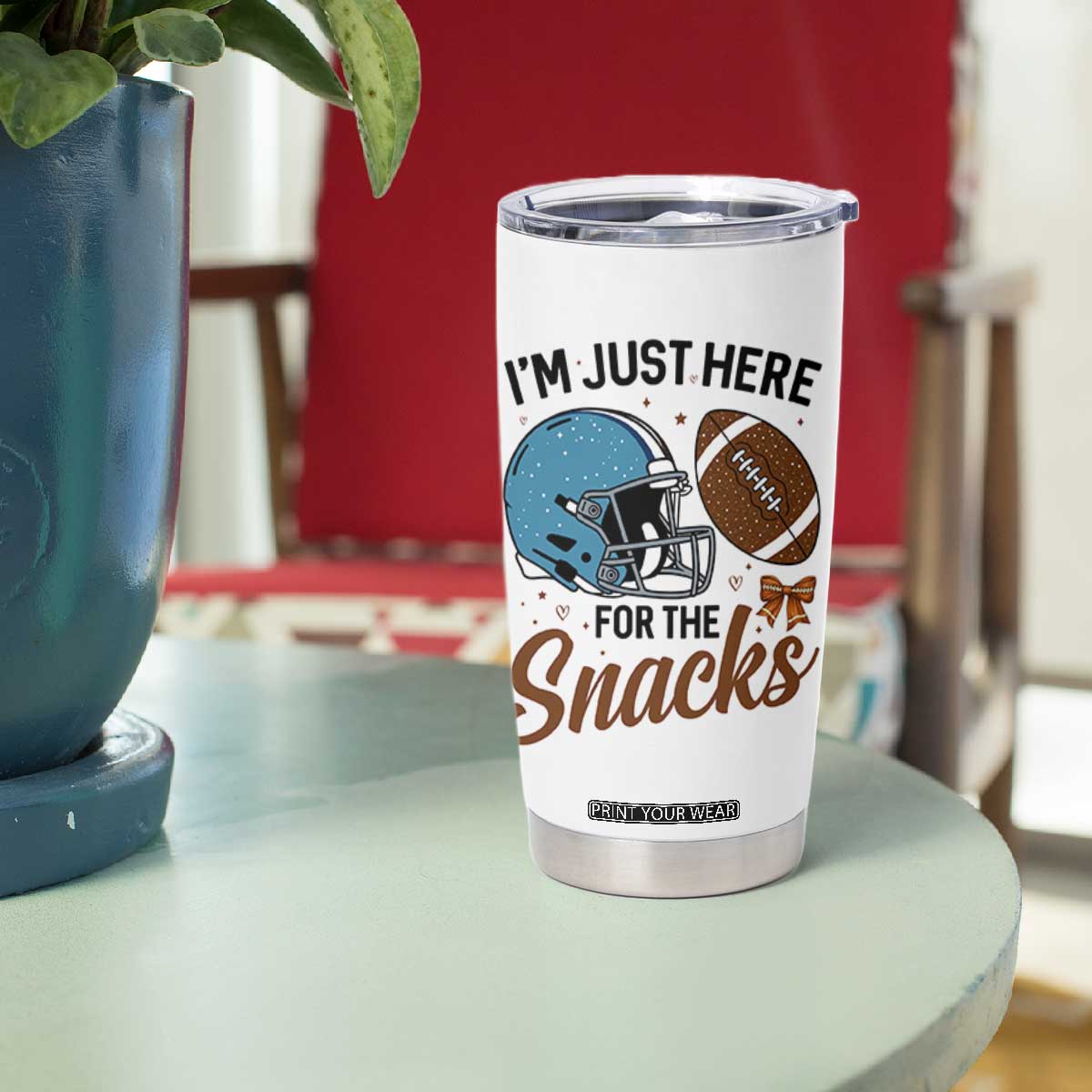 Im Just Here For The Snacks Tumbler Cup Bow Football Lover TS12 Print Your Wear