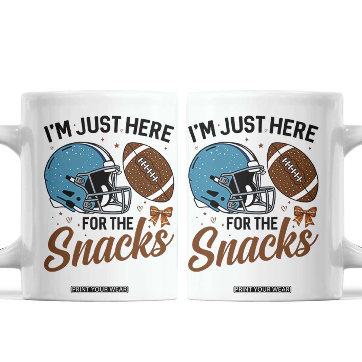 Im Just Here For The Snacks Coffee Mug Bow Football Lover TS12 White Print Your Wear