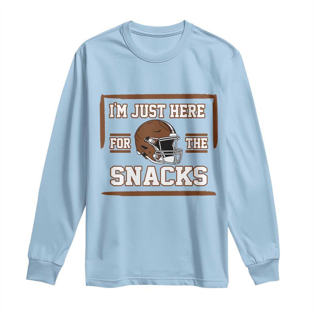 Im Just Here For The Snacks Long Sleeve Shirt Football Fan Gift TS12 Light Blue Print Your Wear