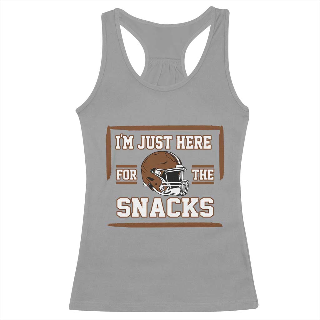 Im Just Here For The Snacks Racerback Tank Top Football Fan Gift TS12 Sport Gray Print Your Wear