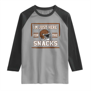 Im Just Here For The Snacks Raglan Shirt Football Fan Gift TS12 Sport Gray Black Print Your Wear