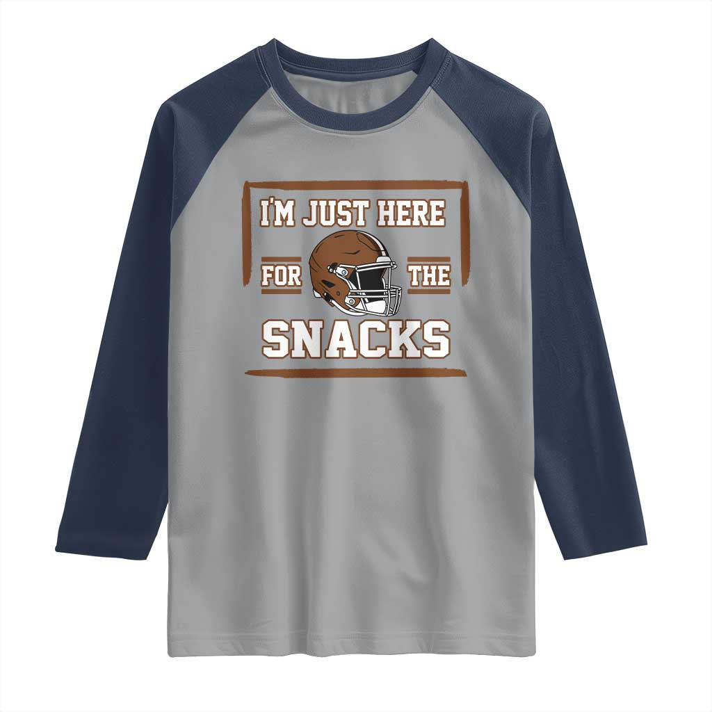 Im Just Here For The Snacks Raglan Shirt Football Fan Gift TS12 Sport Gray Navy Print Your Wear