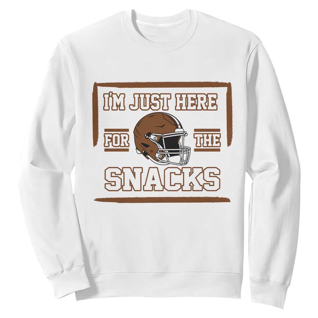Im Just Here For The Snacks Sweatshirt Football Fan Gift TS12 White Print Your Wear