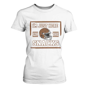Im Just Here For The Snacks T Shirt For Women Football Fan Gift TS12 White Print Your Wear