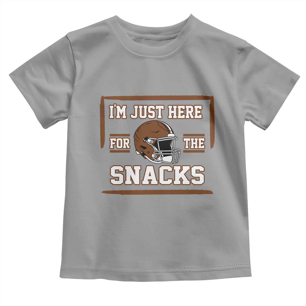 Im Just Here For The Snacks Toddler T Shirt Football Fan Gift TS12 Sport Gray Print Your Wear