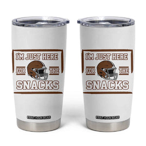 Im Just Here For The Snacks Tumbler Cup Football Fan Gift - Print Your Wear