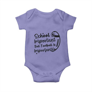 School Is Important But Football Is Importanter Baby Onesie Funny Football Lover TS12 Violet Print Your Wear