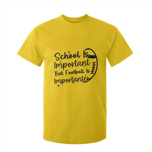 School Is Important But Football Is Importanter T Shirt For Kid Funny Football Lover TS12 Daisy Print Your Wear