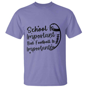 School Is Important But Football Is Importanter T Shirt Funny Football Lover TS12 Violet Print Your Wear