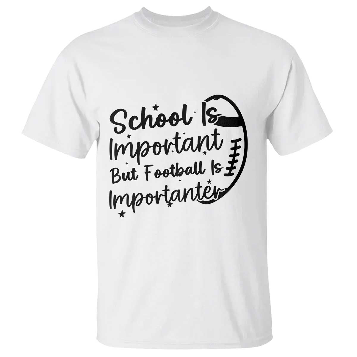 School Is Important But Football Is Importanter T Shirt Funny Football Lover TS12 White Print Your Wear