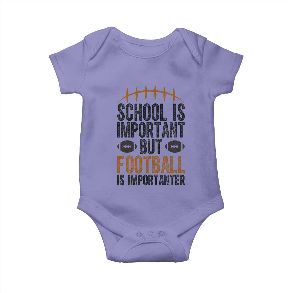 School Is Important But Football Is Importanter Baby Onesie Funny Sports Fan Gift TS12 Violet Print Your Wear