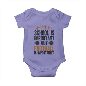 School Is Important But Football Is Importanter Baby Onesie Funny Sports Fan Gift TS12 Violet Print Your Wear