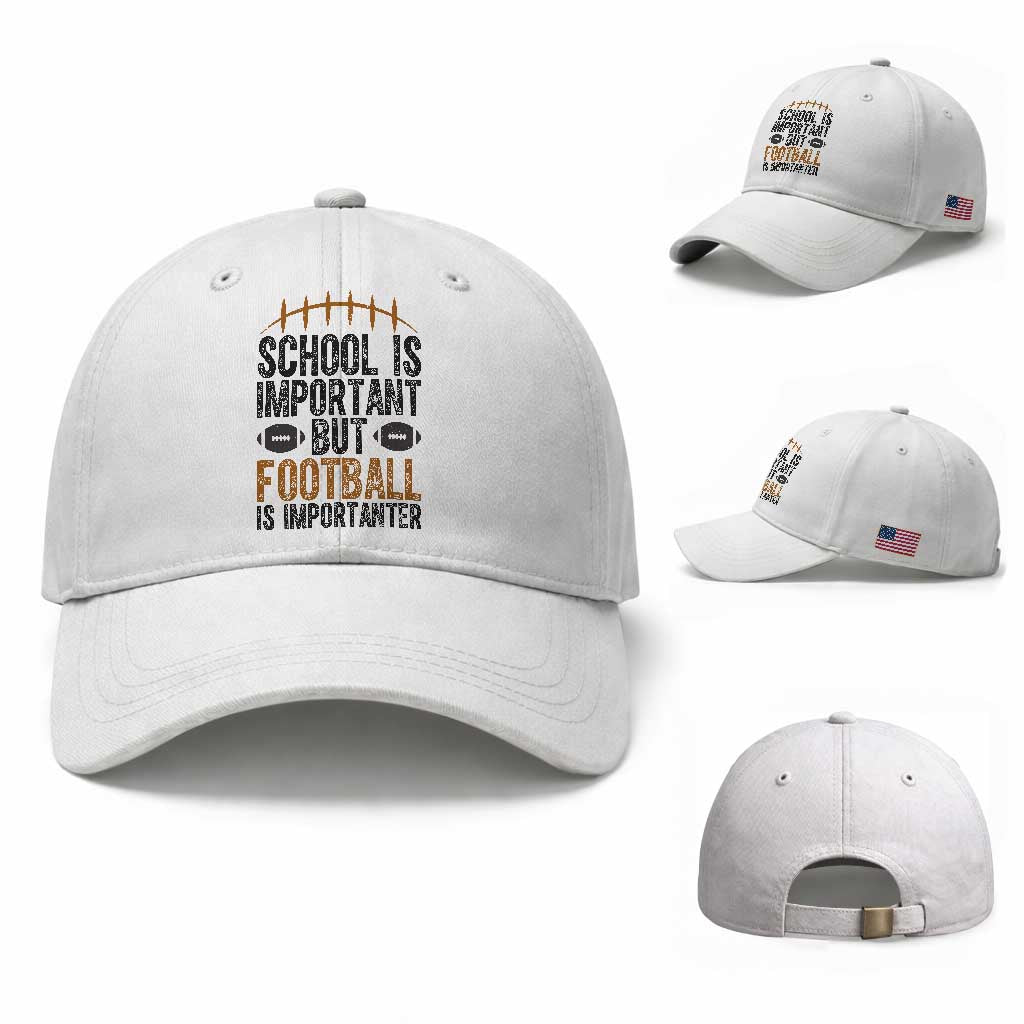 School Is Important But Football Is Importanter Baseball Cap Funny Sports Fan Gift TS12 Baseball Cap Universal Fit White Print Your Wear
