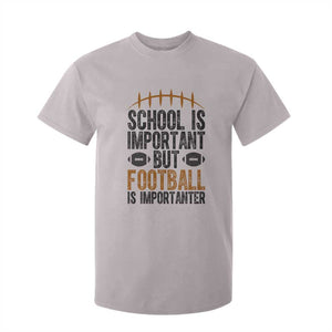 School Is Important But Football Is Importanter T Shirt For Kid Funny Sports Fan Gift TS12 Ice Gray Print Your Wear